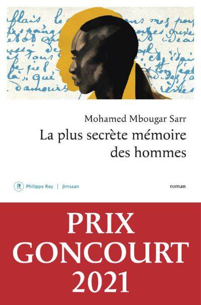 LA PLUS SECRETE MEMOIRE DES HOMMES, un suspense littéraire d'une ébouriffante richesse 