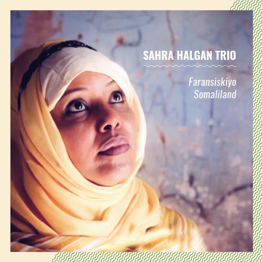 Sahra Halgan Trio, la voix du Somaliland